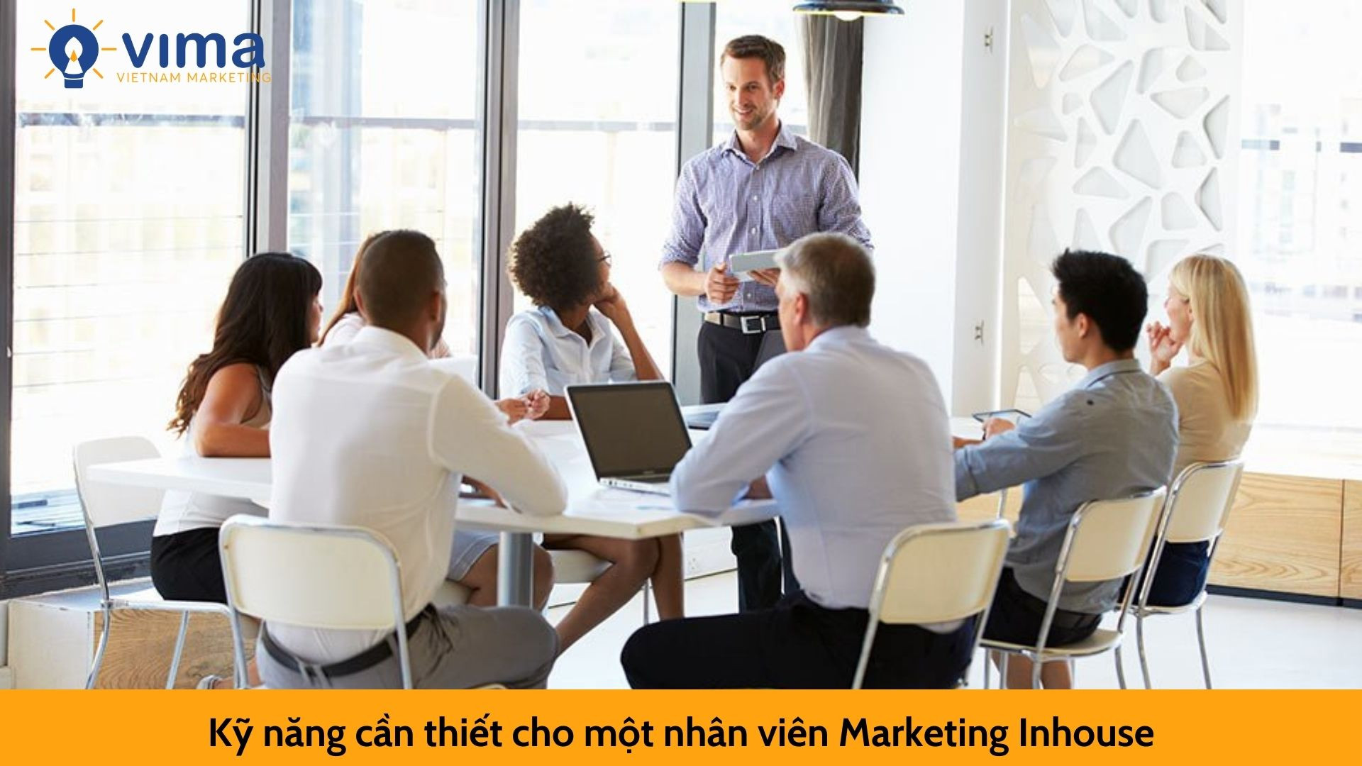 Kỹ năng cần thiết cho một nhân viên Marketing Inhouse